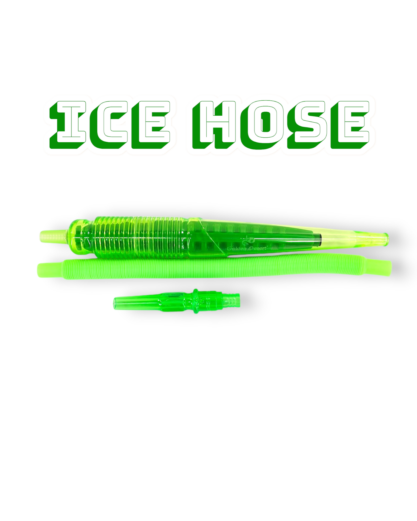 ICE HOSE